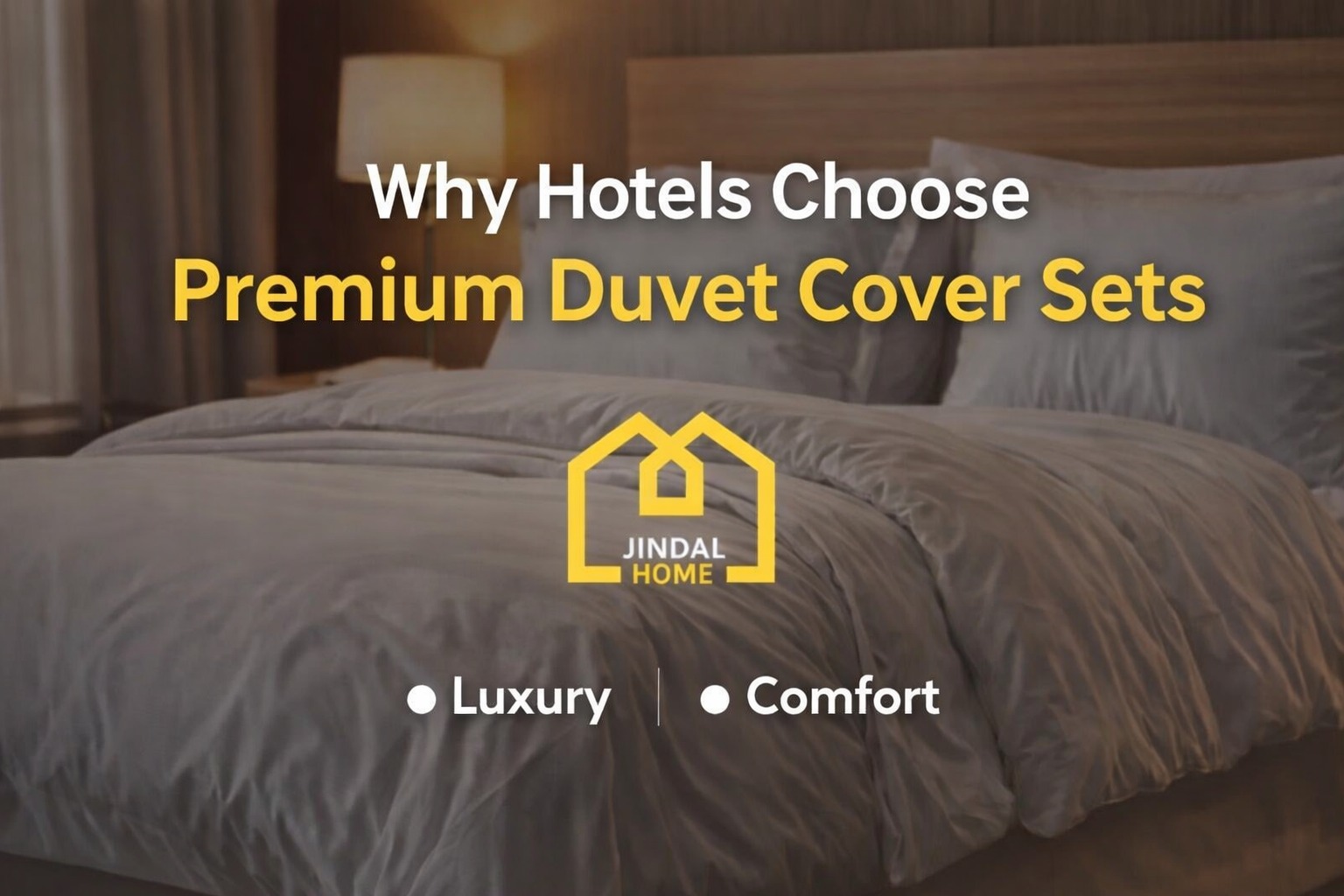 Why Hotels Choose Premium Duvet Cover Sets?